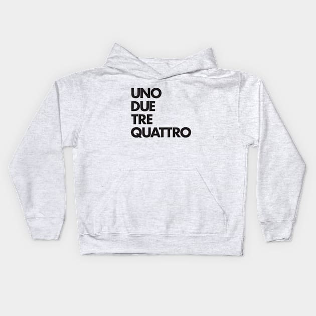 Uno Due Tre Quattro Kids Hoodie by soundlab